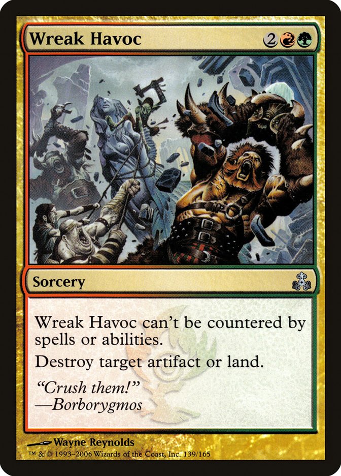 MTG Card Title: Wreak Havoc GPT/139