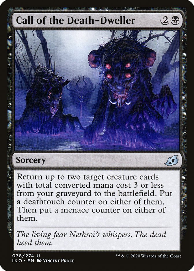 MTG Card Title: Call of the Death-Dweller IKO/78