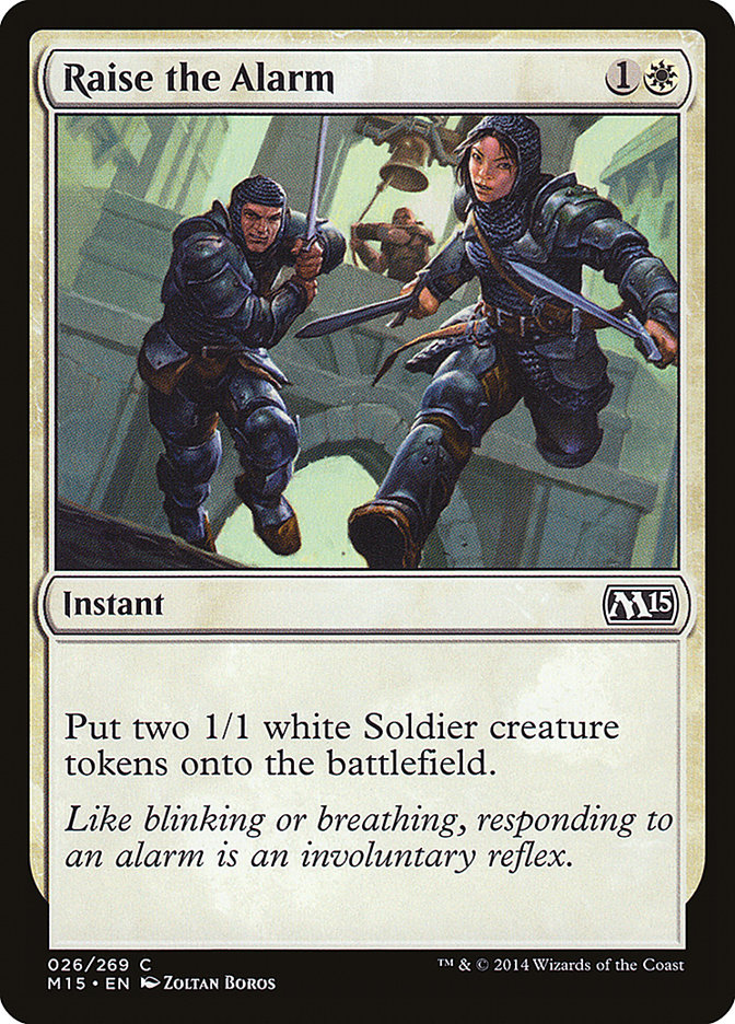 MTG Card Title: Raise the Alarm M15/26