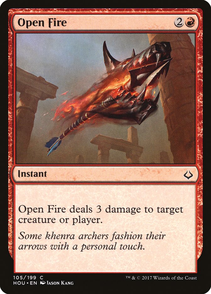 MTG Card Title: Open Fire HOU/105