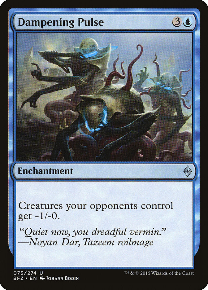 MTG Card Title: Dampening Pulse BFZ/75