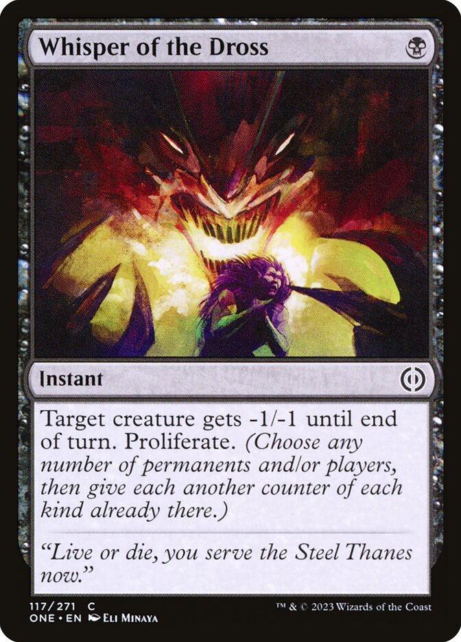 MTG Card Title: Whisper of the Dross ONE/117