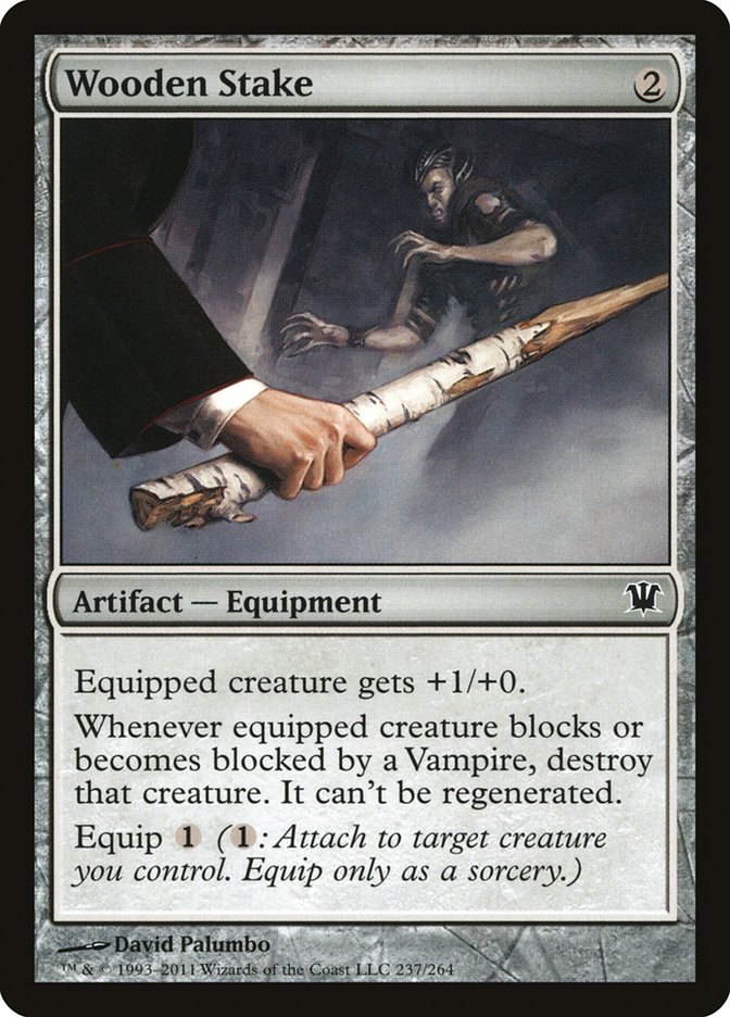 MTG Card Title: Wooden Stake ISD/237