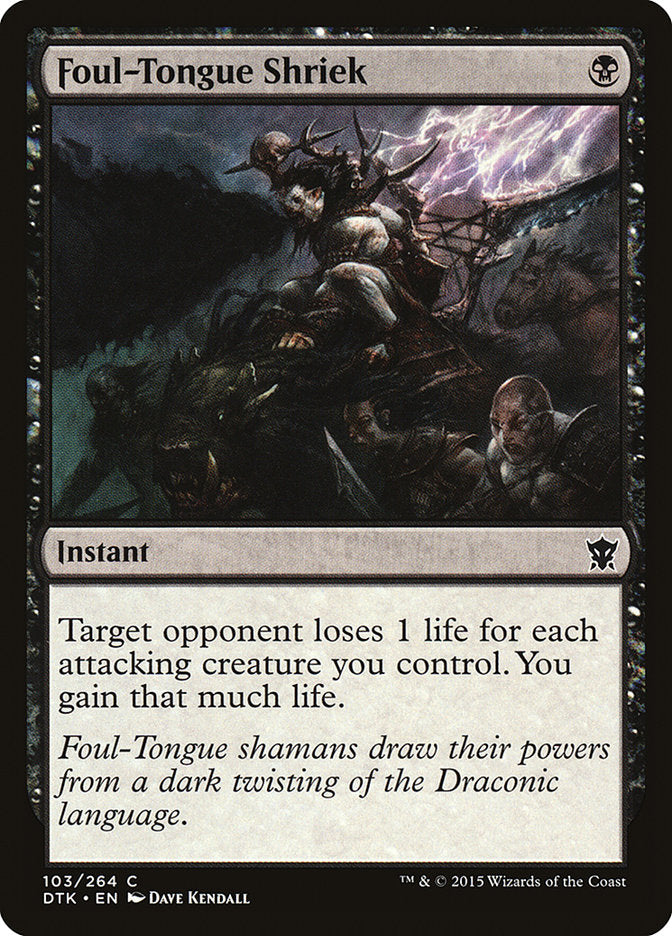 MTG Card Title: Foul-Tongue Shriek DTK/103