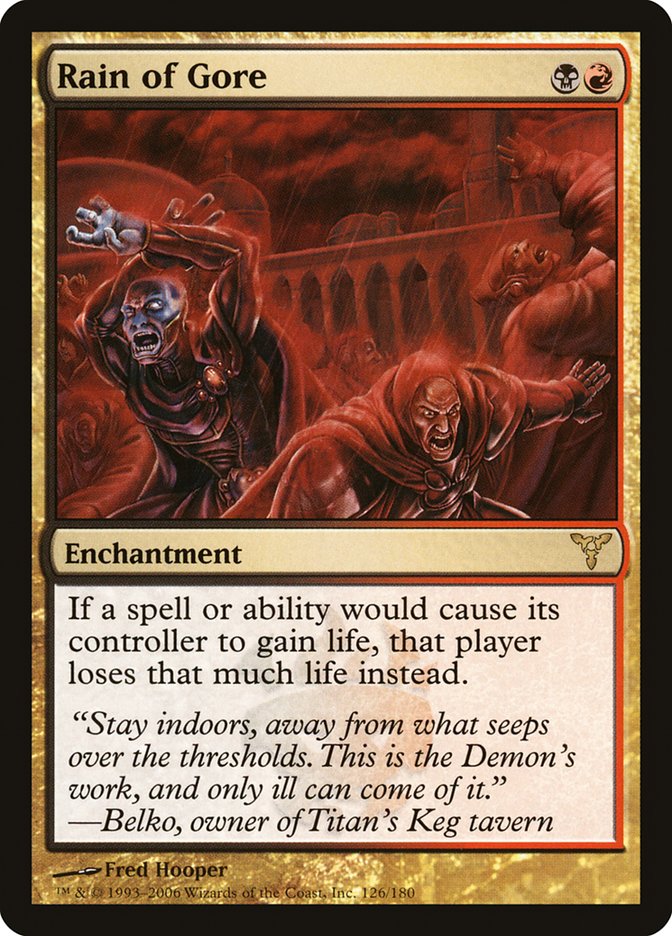 MTG Card Title: Rain of Gore DIS/126