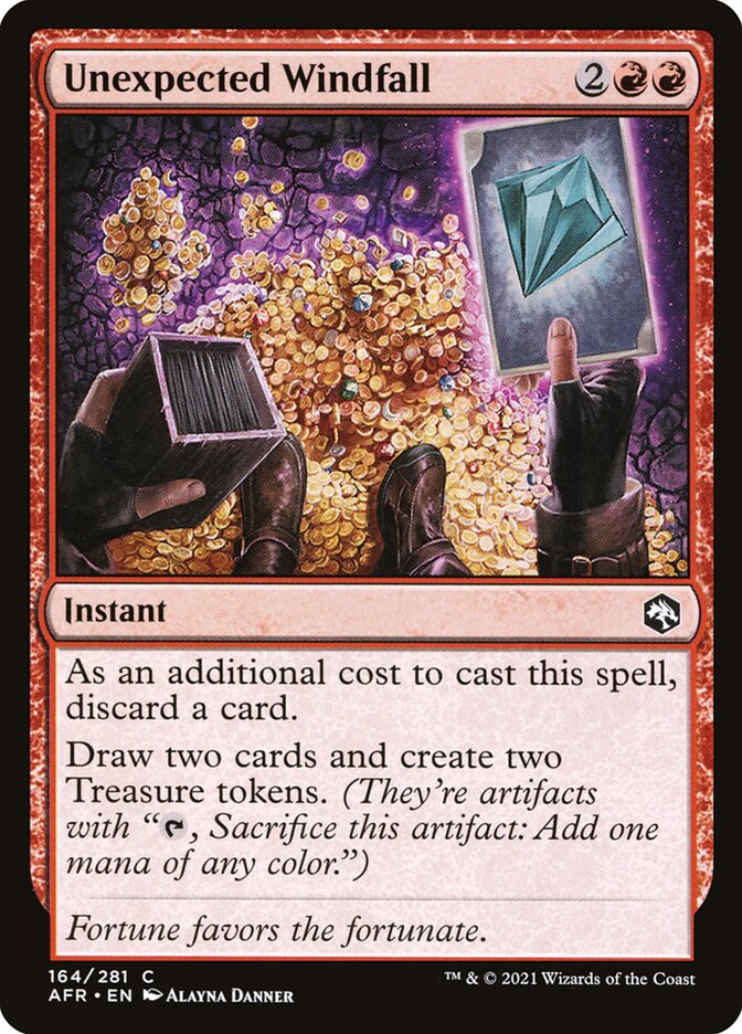 MTG Card Title: Unexpected Windfall AFR/164