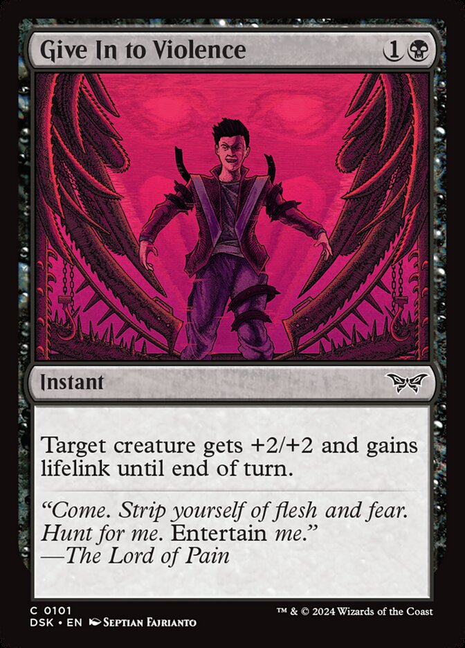 MTG Card Title: Give In to Violence DSK/101