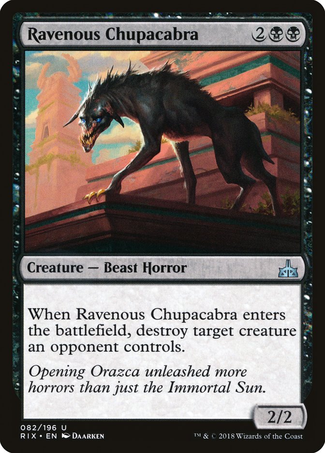 MTG Card Title: Ravenous Chupacabra RIX/82
