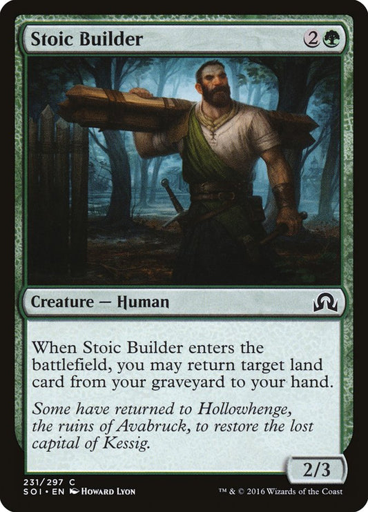 MTG Card Title: Stoic Builder SOI/231