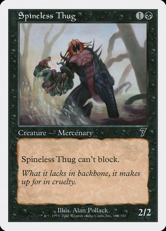 MTG Card Title: Spineless Thug 7ED/164