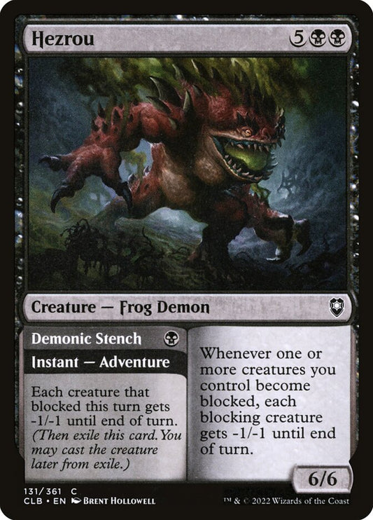 MTG Card Title: Hezrou // Demonic Stench CLB/131