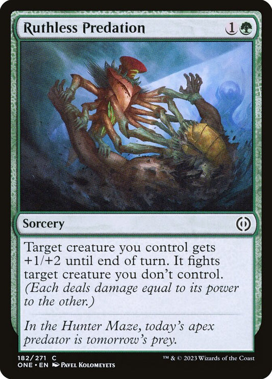 MTG Card Title: Ruthless Predation ONE/182