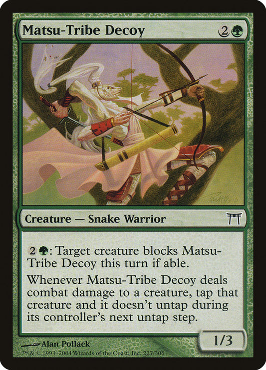 MTG Card Title: Matsu-Tribe Decoy CHK/227