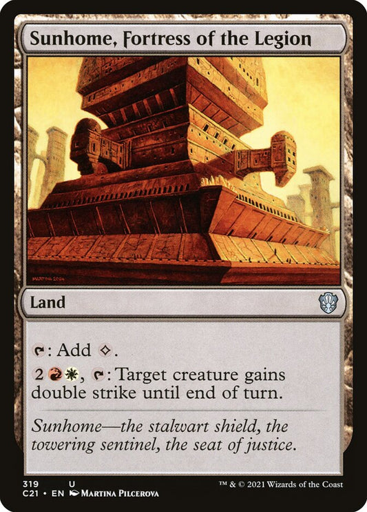 MTG Card Title: Sunhome, Fortress of the Legion C21/319
