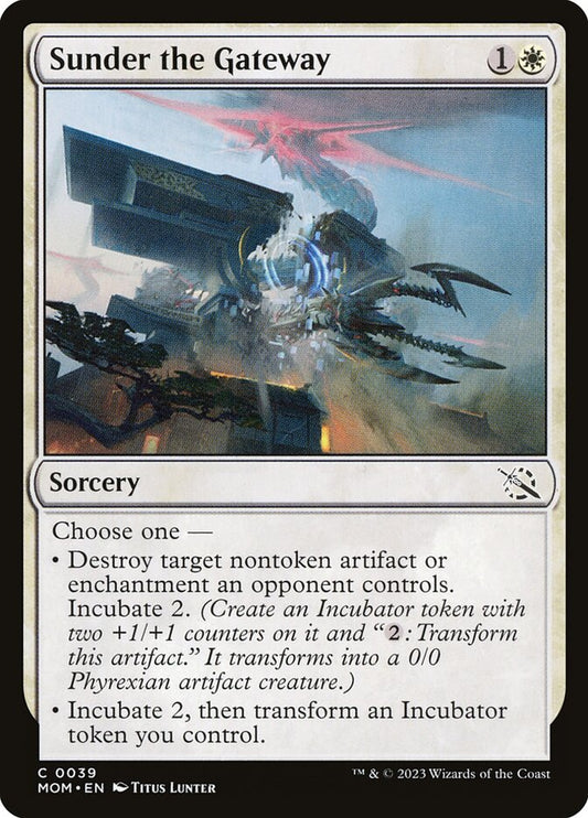 MTG Card Title: Sunder the Gateway MOM/39