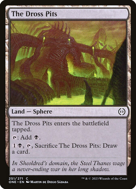 MTG Card Title: The Dross Pits ONE/251