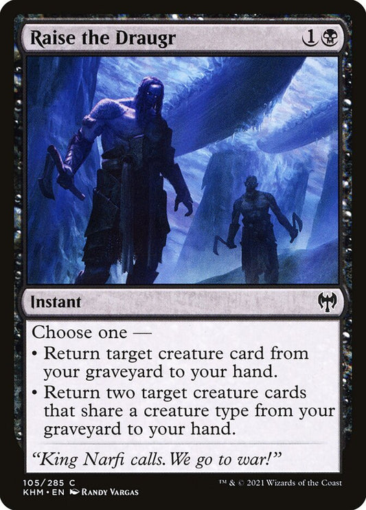 MTG Card Title: Raise the Draugr KHM/105