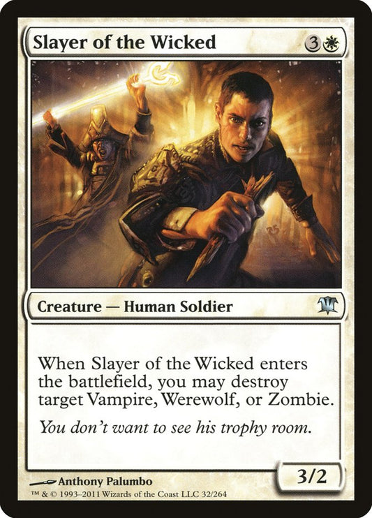 MTG Card Title: Slayer of the Wicked ISD/32