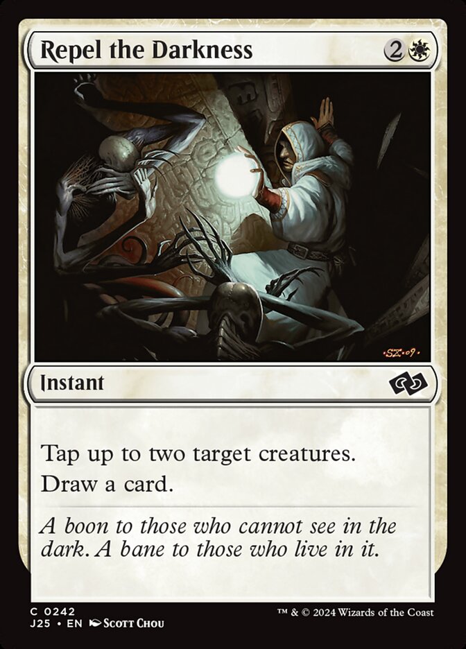 MTG Card Title: Repel the Darkness J25/242