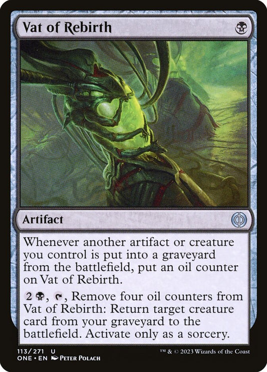 MTG Card Title: Vat of Rebirth ONE/113