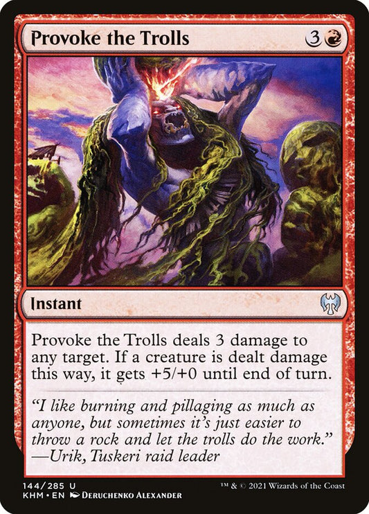 MTG Card Title: Provoke the Trolls KHM/144