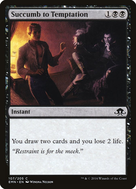 MTG Card Title: Succumb to Temptation EMN/107