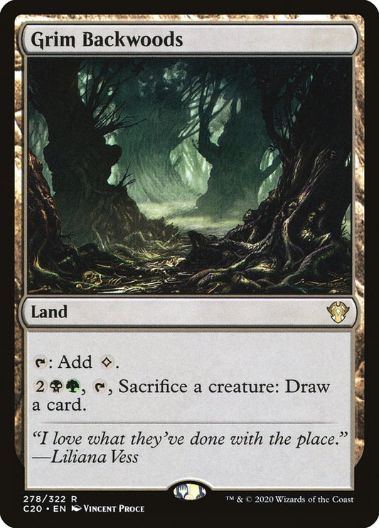 MTG Card Title: Grim Backwoods C20/278