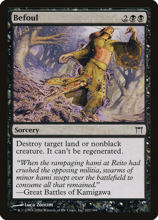 MTG Card Title: Befoul CHK/102