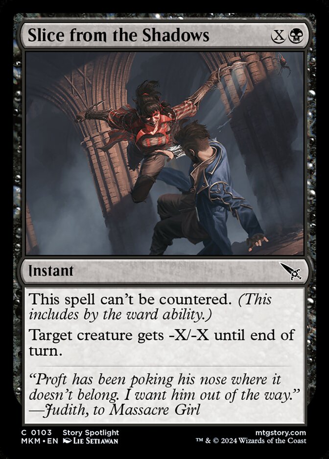 MTG Card Title: Slice from the Shadows MKM/103