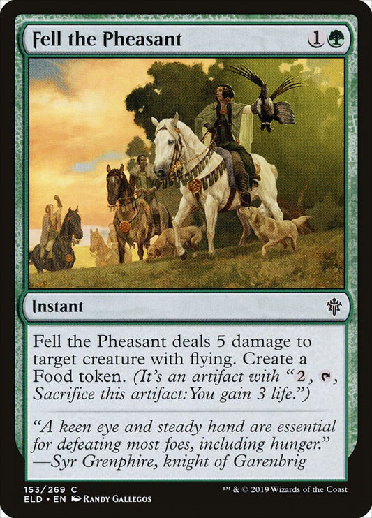 MTG Card Title: Fell the Pheasant ELD/153