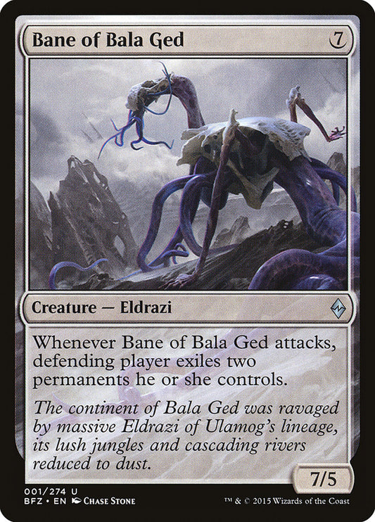 MTG Card Title: Bane of Bala Ged BFZ/1