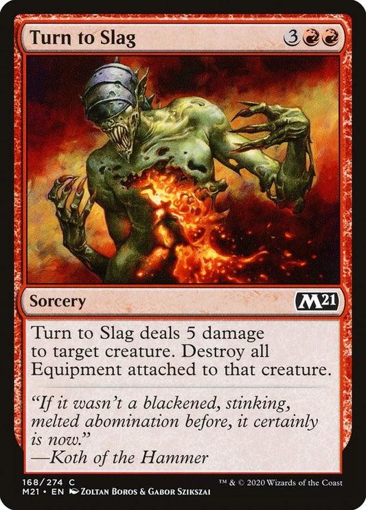 MTG Card Title: Turn to Slag M21/168