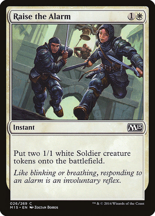 MTG Card Title: Raise the Alarm M15/26