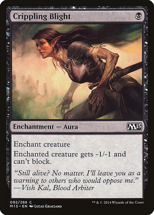 MTG Card Title: Crippling Blight M15/92