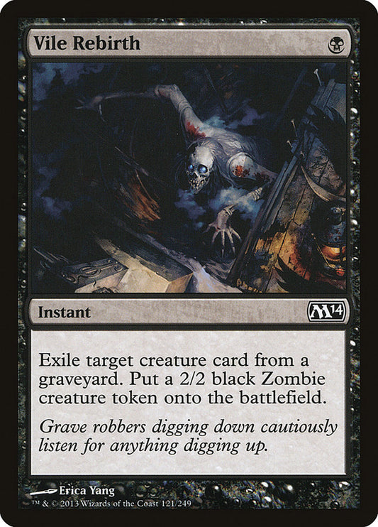 MTG Card Title: Vile Rebirth M14/121
