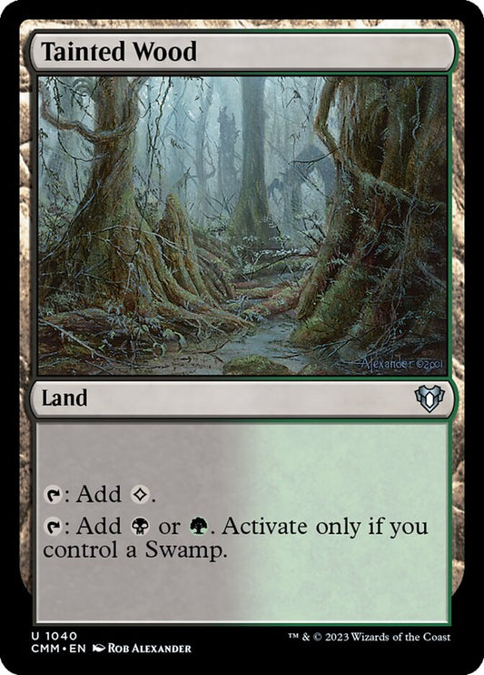MTG Card Title: Tainted Wood CMM/1040