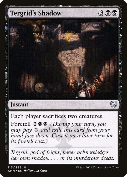 MTG Card Title: Tergrid's Shadow KHM/113