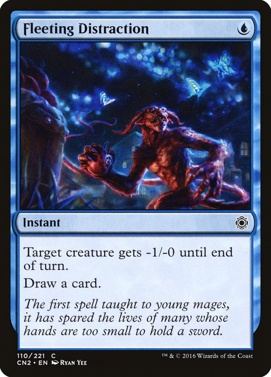 MTG Card Title: Fleeting Distraction CN2/110