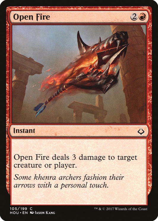MTG Card Title: Open Fire HOU/105