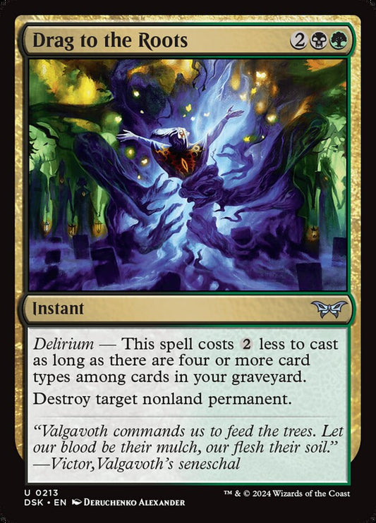 MTG Card Title: Drag to the Roots DSK/213