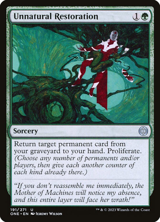MTG Card Title: Unnatural Restoration ONE/191
