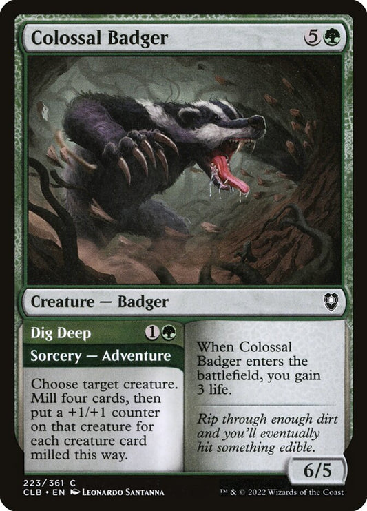 MTG Card Title: Colossal Badger // Dig Deep CLB/223