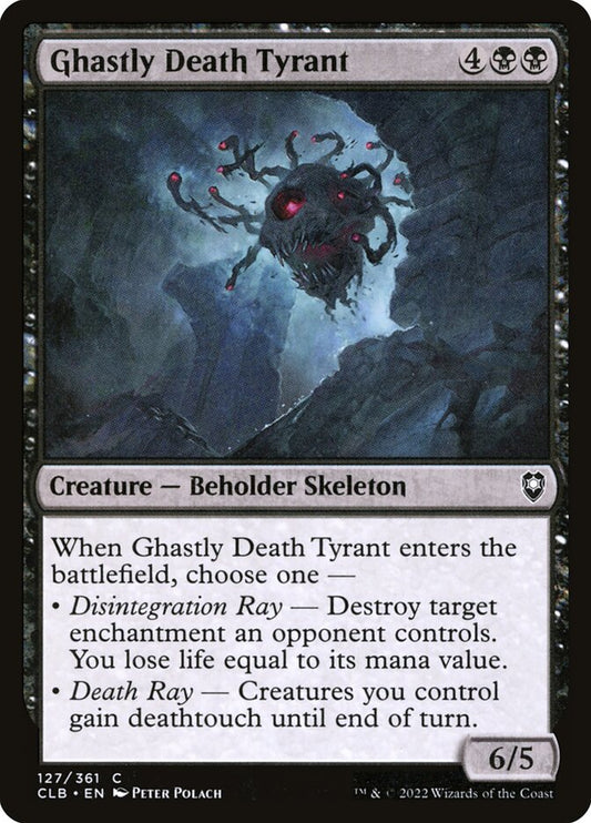 MTG Card Title: Ghastly Death Tyrant CLB/127