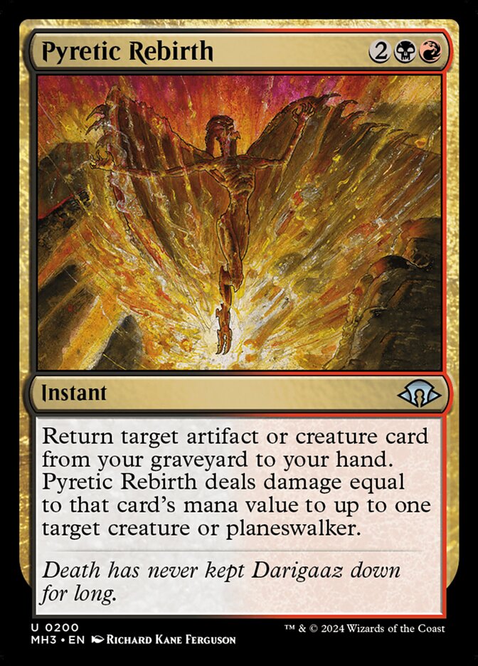 MTG Card Title: Pyretic Rebirth MH3/200