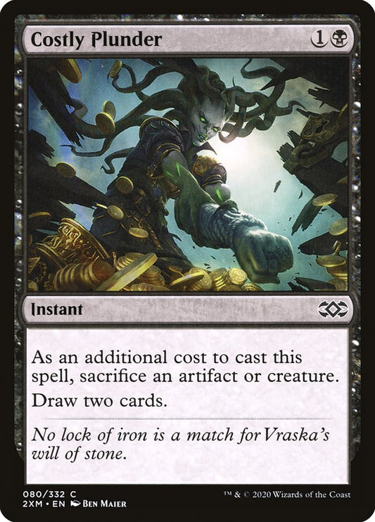 MTG Card Title: Costly Plunder 2XM/80