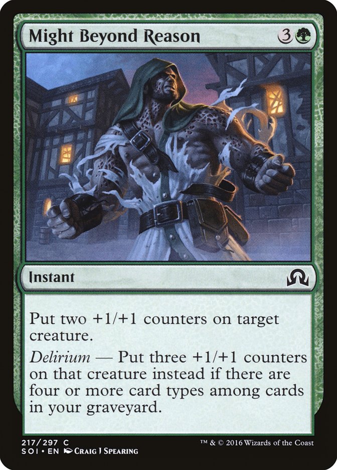 MTG Card Title: Might Beyond Reason SOI/217