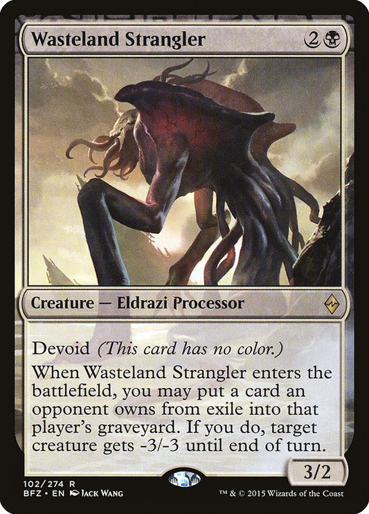 MTG Card Title: Wasteland Strangler BFZ/102
