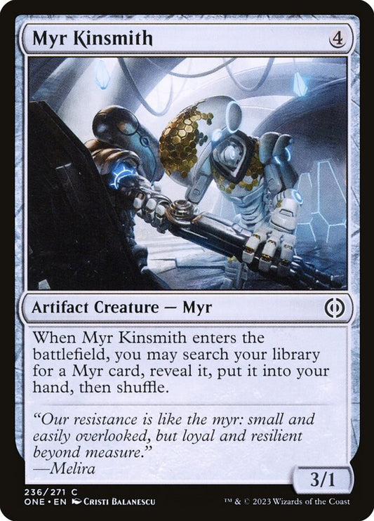 MTG Card Title: Myr Kinsmith ONE/236