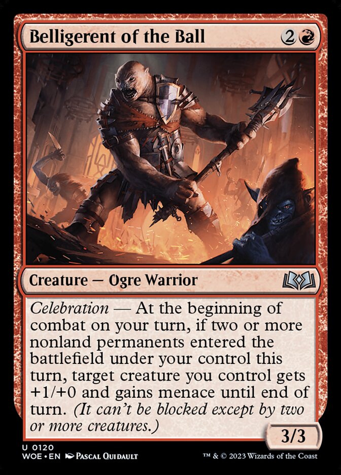 MTG Card Title: Belligerent of the Ball WOE/120