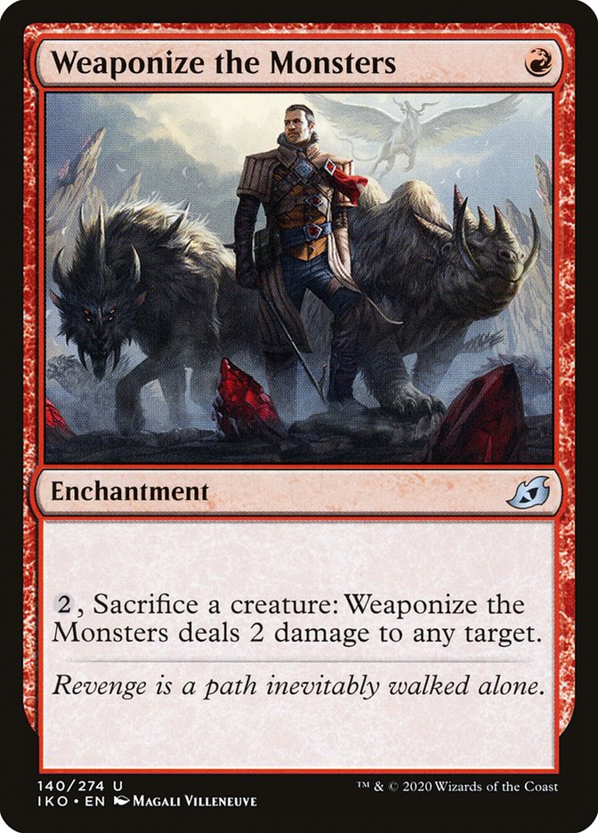MTG Card Title: Weaponize the Monsters IKO/140